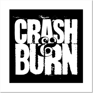 Crash and Burn on a Dark Background Posters and Art